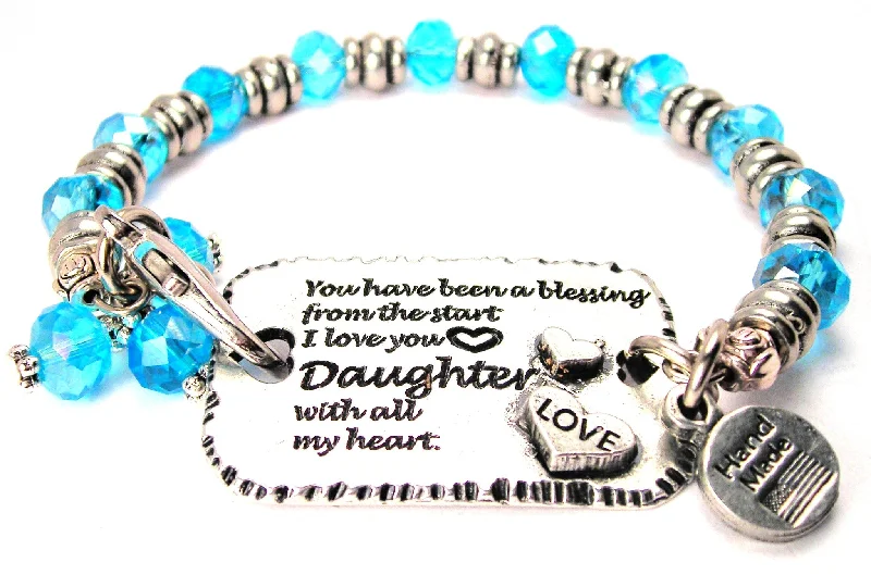 You Have Been A Blessing From The Start I Love You Daughter With All My Heart Expression Armor Pewter Crystal Bracelet