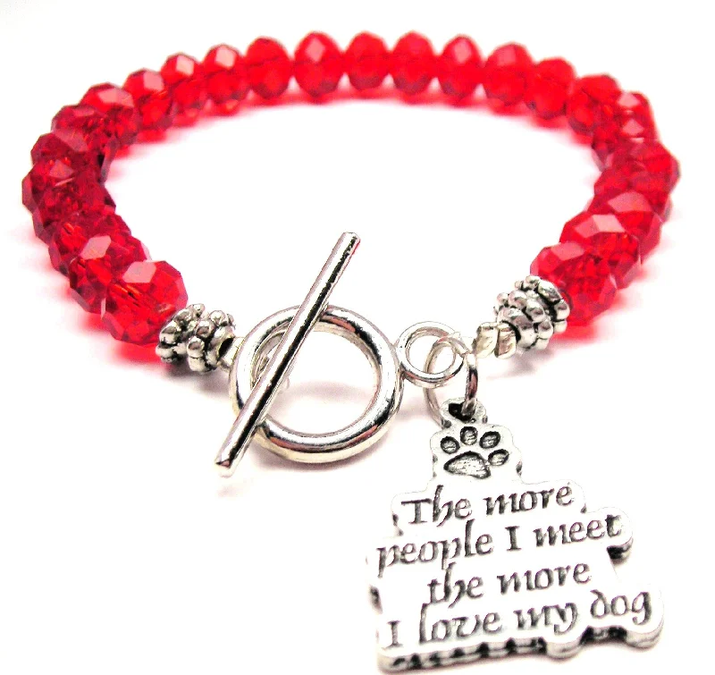 The More People I Meet The More I Love My Dog Crystal Beaded Toggle Style Bracelet