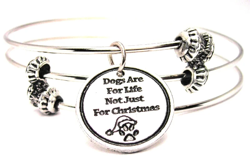 Dogs Are For Life Not Just For Christmas Triple Style Expandable Bangle Bracelet